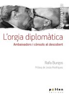 l orgia diplomàtica-rafa burgos-9788416828098 l orgia diplomàtica-rafa burgos-9788416828098
