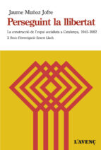 perseguint la llibertat-jaume muñoz jofre-9788416853298 perseguint la llibertat-jaume muñoz jofre-9788416853298