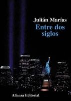 entre dos siglos-julian marias-9788420667898 entre dos siglos-julian marias-9788420667898