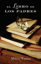 el libro de los padres-miklos vamos-9788426417398 el libro de los padres-miklos vamos-9788426417398