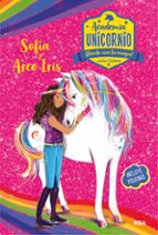 sofia y arco iris (academia unicornio nº 1)-julie sykes-9788427216198 sofia y arco iris (academia unicornio nº 1)-julie sykes-9788427216198