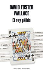 el rey palido-david foster wallace-fernando parra-9788439723998 el rey palido-david foster wallace-fernando parra-9788439723998