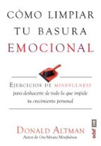 como limpiar tu basura emocional-donald altman-9788441437098 como limpiar tu basura emocional-donald altman-9788441437098