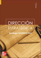 direccion estrategica (2ª ed.)-santiago garrido buj-9788448146498 direccion estrategica (2ª ed.)-santiago garrido buj-9788448146498