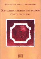 Navarra tierra de toros: casta navarra EPUB DJVU por Saturnino napal lecumberri 978-8460721598