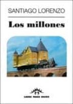 los millones-santiago lorenzo-9788461388998 los millones-santiago lorenzo-9788461388998