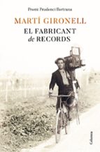 EL FABRICANT DE RECORDS (PREMI PRUDENCI BERTRANA 2022) | MARTI GIRONELL