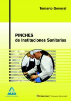 PINCHES DE INSTITUCIONES SANITARIAS. TEMARIO GENERAL