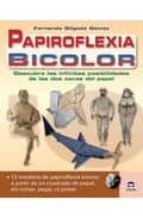 papiroflexia bicolor: descubre las infinitas posibilidades de las dos caras del papel-fernando gilgado gomez-9788479028398 papiroflexia bicolor: descubre las infinitas posibilidades de las dos caras del papel-fernando gilgado gomez-9788479028398