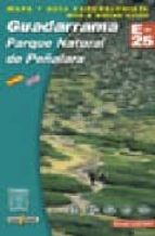 guadarrama: parque natural de peñalara (mapa y guia excursionista ) (1:25000)-9788480901598 guadarrama: parque natural de peñalara (mapa y guia excursionista ) (1:25000)-9788480901598