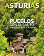 asturias.pueblos con encanto y excursiones por sus alrededores-julio herrera-9788482166698 asturias.pueblos con encanto y excursiones por sus alrededores-julio herrera-9788482166698