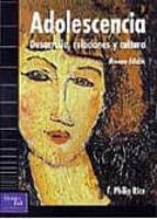 ADOLESCENCIA, DESARROLLO, RELACIONES Y CULTURA | F. PHILIP RICE ...