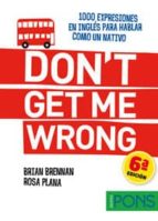 don t get me wrong-9788484437598 don t get me wrong-9788484437598