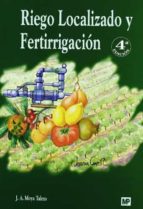 riego localizado y fertirrigacion (4ª ed.)-juana labrador moreno-9788484762898 riego localizado y fertirrigacion (4ª ed.)-juana labrador moreno-9788484762898