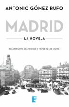madrid (ebook)-antonio gomez rufo-9788490693698 madrid (ebook)-antonio gomez rufo-9788490693698