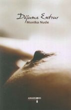 déjame entrar-monika nude-9788494455698 déjame entrar-monika nude-9788494455698
