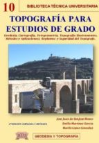 topografia para estudios de grado: geodesia, cartografia, fotogra metria (instrumentos, metodos y aplicaciones), replantep y seguridad del topografo (2ª ed)-marilo lopez gonzalez-9788496486898 topografia para estudios de grado: geodesia, cartografia, fotogra metria (instrumentos, metodos y aplicaciones), replantep y seguridad del topografo (2ª ed)-marilo lopez gonzalez-9788496486898