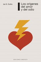 los origenes del amor y del odio-ian d. suttie-9788497773898 los origenes del amor y del odio-ian d. suttie-9788497773898