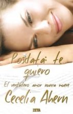 posdata: te quiero (ed. lujo)-cecelia ahern-9788498723298 posdata: te quiero (ed. lujo)-cecelia ahern-9788498723298