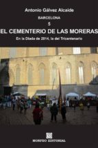 barcelona. el cementerio de las moreras. en la diada de 2014, la del tricentenario (ebook)-cdlap00001998 barcelona. el cementerio de las moreras. en la diada de 2014, la del tricentenario (ebook)-cdlap00001998