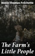 Descarga gratuita de información de búsqueda de libros THE FARM'S LITTLE PEOPLE
         (edición en inglés)