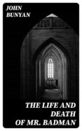 Libros en francés gratis descargar pdf THE LIFE AND DEATH OF MR. BADMAN PDB (Literatura española) de JOHN BUNYAN 8596547001508