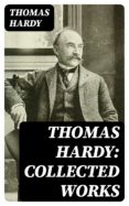 Descargar libros de google pdf THOMAS HARDY: COLLECTED WORKS en español de HARDY THOMAS