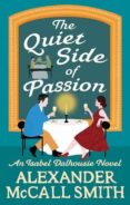 the quiet side of passion-alexander mccall smith-9780349142708 the quiet side of passion-alexander mccall smith-9780349142708