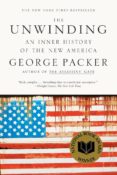 the unwinding: an inner history of the new america-george packer-9780374534608 the unwinding: an inner history of the new america-george packer-9780374534608