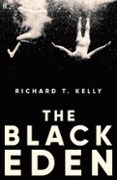 Libros de texto descargables gratis en línea THE BLACK EDEN
				EBOOK (edición en inglés) PDB FB2 de RICHARD T. KELLY