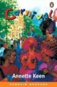 carnival (penguin readers easystarts)-annette keen-9780582505308 carnival (penguin readers easystarts)-annette keen-9780582505308
