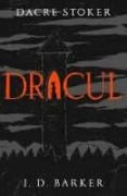 dracul-dacre stoker-j.d. barker-9780593080108 dracul-dacre stoker-j.d. barker-9780593080108