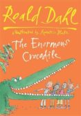 the enormous crocodile-roald dahl-9780857550408 the enormous crocodile-roald dahl-9780857550408