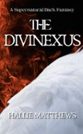 Descargar libro de amazon gratis THE DIVINEXUS  (edición en inglés) PDB