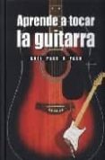 aprende a tocar la guitarra-nick freeth-9781405477208 aprende a tocar la guitarra-nick freeth-9781405477208
