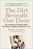 THE DIRT BENEATH OUR DOOR