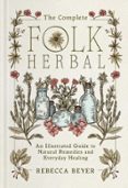 THE COMPLETE FOLK HERBAL