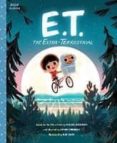 e.t. the extra-terrestrial: the classic illustrated storybook-kim smith-9781683690108 e.t. the extra-terrestrial: the classic illustrated storybook-kim smith-9781683690108