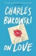 on love-charles bukowski-9781782117308 on love-charles bukowski-9781782117308