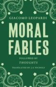 moral fables-giacomo leopardi-9781847495808 moral fables-giacomo leopardi-9781847495808