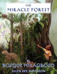 THE MIRACLE FOREST: A TRUE STORY  (edición en inglés)