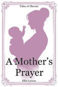 A MOTHER'S PRAYER