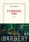 un étrange pays-muriel barbery-9782072831508 un étrange pays-muriel barbery-9782072831508