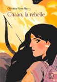 CHAÂN (TOME 1) - LA REBELLE  (edición en francés)