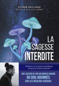 LA SAGESSE INTERDITE - (NOUVELLE ÉDITION REVUE ET AUGMENTÉE)