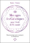 MESSAGES DES GALACTIQUES POUR L'ÉVEIL DE L'HUMANITÉ