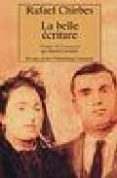 la belle ecriture-rafael chirbes-9782743612108 la belle ecriture-rafael chirbes-9782743612108