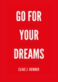 Descargar gratis bookworm GO FOR YOUR DREAMS  (edición en inglés) de ELIAS JAKOB RENNER MOBI iBook