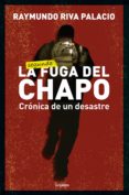la fuga del chapo (ebook)-raymundo riva palacio-9786073138208 la fuga del chapo (ebook)-raymundo riva palacio-9786073138208