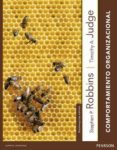 comportamiento organizacional (15ª ed.)-stephen p. robbins-timothy a. judge-9786073219808 comportamiento organizacional (15ª ed.)-stephen p. robbins-timothy a. judge-9786073219808
